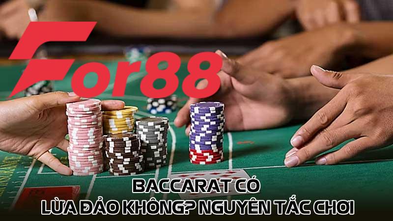 Baccarat có lừa đảo không? Nguyên tắc chơi