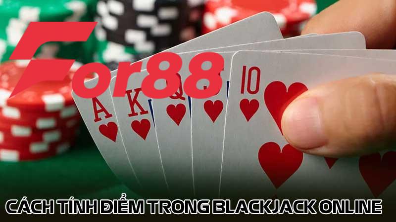 Cách tính điểm trong Blackjack online