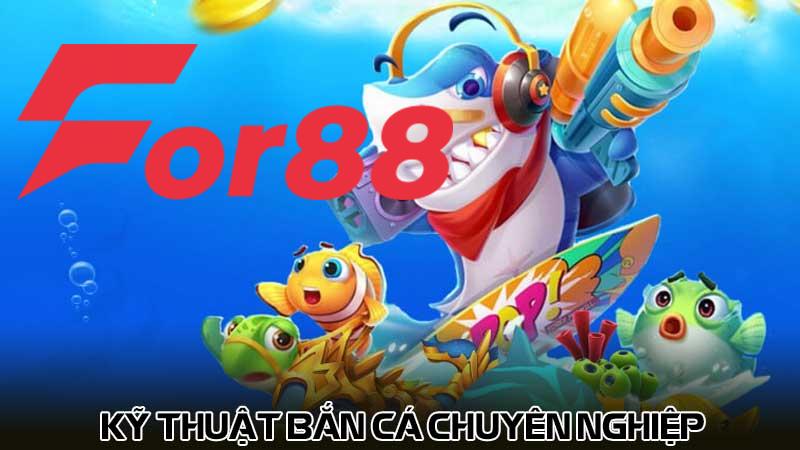 Kỹ thuật bắn cá chuyên nghiệp