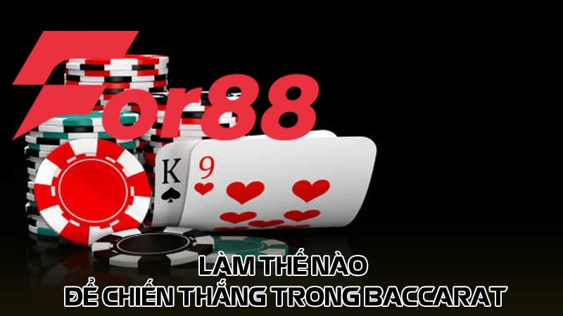 Làm thế nào để chiến thắng trong Baccarat