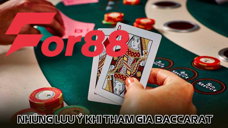 Những lưu ý khi tham gia baccarat