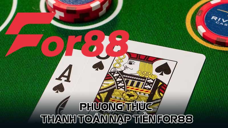 Phương thức thanh toán nạp tiền for88