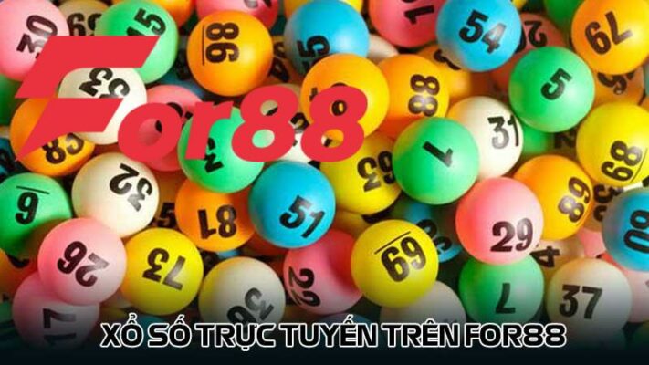 Xổ số trực tuyến trên For88