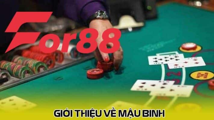 Giới thiệu về Mậu Binh